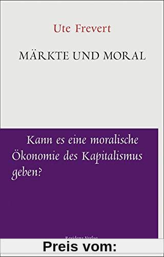 Märkte und Moral (Unruhe bewahren)